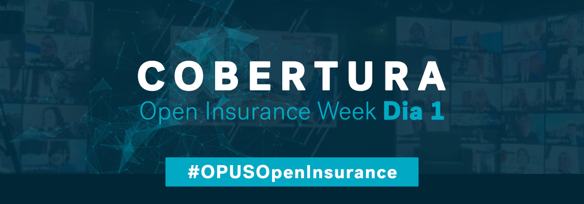 Dia 1 - Open Insurance Week 2021