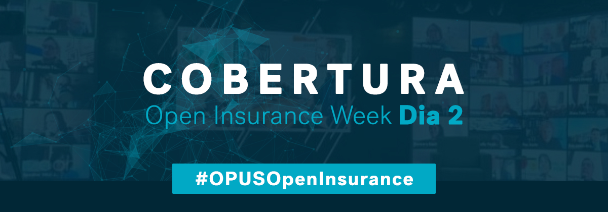 Dia 2 - Open Insurance Week 2021